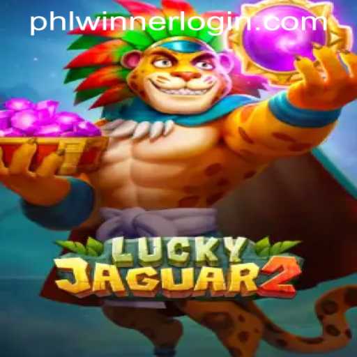 Exploring the Thrills of Luckyjaguar2 and How to Use PHLWINNER LOGIN